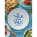 If the Table Could Talk- A Taste of Celebrations