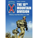 The 10th Mountain Division: A History from World War II to 2005