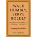 Walk Humbly, Serve Boldly: Modern Quakers as Everyday Prophets