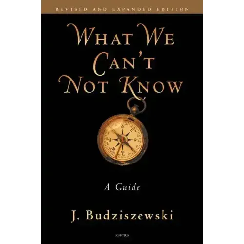 What We Can't Not Know: A Guide