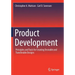Product Development: Principles and Tools for Creating Desirable and Transferable Designs