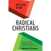 Rules for Radical Christians: A Practical Primer for Defeating Radical Liberals at Their Own Game
