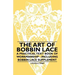 The Art of Bobbin Lace - A Practical Text Book of Workmanship - Including Bobbin Lace Supplement