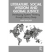 Literature, Social Wisdom, and Global Justice: Developing Systems Thinking Through Literary Study