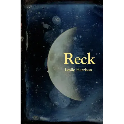 Reck: Poems