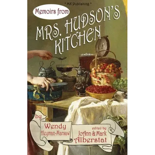 Memoirs from Mrs. Hudson's Kitchen