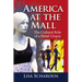America at the Mall: The Cultural Role of a Retail Utopia