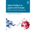 Value Politics in Japan and Europe