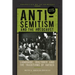 Anti-Semitism and the Holocaust: Language, Rhetoric and the Traditions of Hatred
