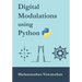 Digital Modulations using Python: (Color edition)