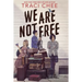 We Are Not Free