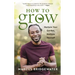 How to Grow: Nurture Your Garden, Nurture Yourself