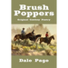 Brush Poppers: Original Cowboy Poetry