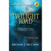 Twilight Road: A Maddie Hubbard Novel of Supernatural Suspense