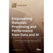 Empowering Materials Processing and Performance from Data and AI