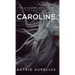 The Evangeline Series: Caroline
