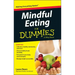 Mindful Eating for Dummies