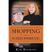 Shopping with a Schizophrenic