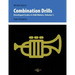 Combination Drills: Developed Scales in Odd Meters, Volume 1. For Trumpet.