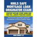 NMLS SAFE Mortgage Loan Originator Exam Content Outline Study Guide and Two Full Length Practice Exams: 250 Practice Questions and Full Breakdown of E