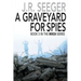 A GraveYard for Spies: Book 5 in the MIKE4 Series