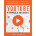 YouTube Formula Secrets #1 Guide To Boost Sales, Grow Your Channel, Social Media Marketing And Algorithm Hacks