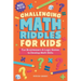 Challenging Math Riddles for Kids: Fun Brainteasers & Logic Games to Develop Math Skills