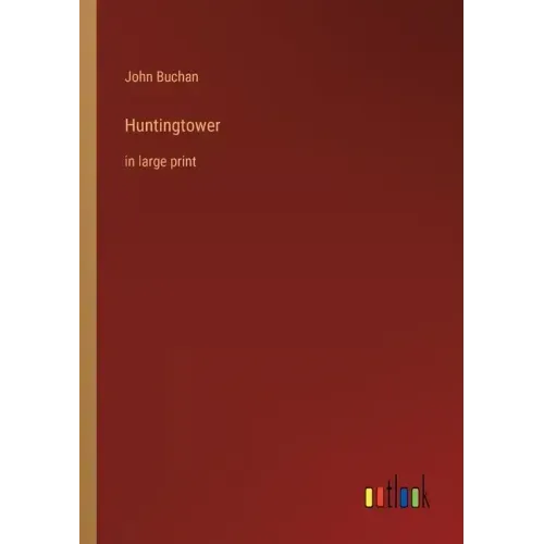 Huntingtower: in large print