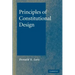Principles of Constitutional Design