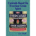 Cocktails Based On Everclear Grain Spirit