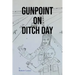 Gunpoint on Ditch Day
