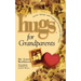 Hugs for Grandparents: Stories, Sayings, and Scriptures to Encourage and