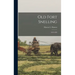 Old Fort Snelling: 1819-1858