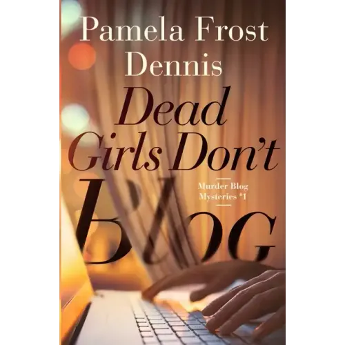 Dead Girls Don't Blog