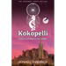 Kokopelli: Dream Catchers of an Ancient