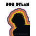 Bob Dylan: Prophet, Mystic, Poet