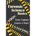 Forensic Science Basics: Every Contact Leaves a Trace
