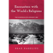 Encounters with the World's Religions: The Numinous on Highway 395