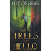 Then the Trees Said Hello