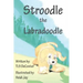 Stroodle the Labradoodle