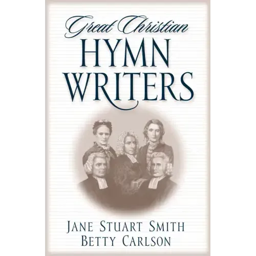Great Christian Hymn Writers
