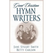 Great Christian Hymn Writers