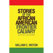 Stories of the African American Frontier Calvary: Buffalo Soldiers