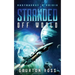Stranded Off World: Rustbucket's Crisis: A Science Fiction Novel