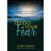 Let Go of Your Fear: Choosing to Trust Jesus in Life's Stormy Times