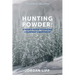 Hunting Powder: A Skier's Guide to Finding Colorado's Best Snow