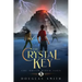 The Crystal Key: The Dream Rider Saga, Book 2