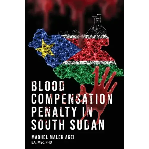 Blood Life Compensation Penalty in South Sudan
