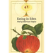 Eating in Eden: Food and American Utopias