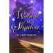 Without a Shadow